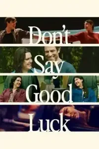 Dont Say Good Luck 2026