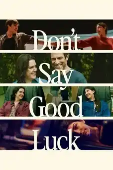 Dont Say Good Luck 2026